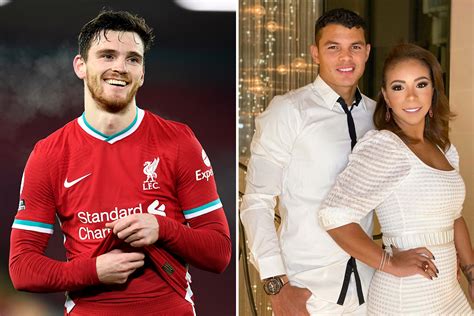 Chelsea Star Thiago Silva’s Wife Aims Dig At Liverpool Defender Andy Robertson On Tiktok And