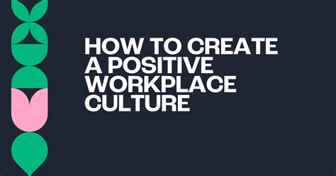 How To Create A Positive Workplace Culture Anne Koopmann