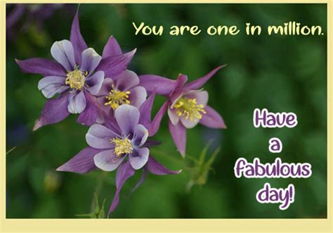 Have A Fabulous Day Free Have A Great Day Ecards Greeting Cards 123