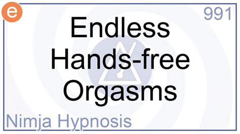 991 Endless Hands Free Orgasms Nimja Hypnosis