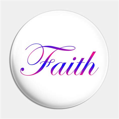 Faith Faith Pin Teepublic