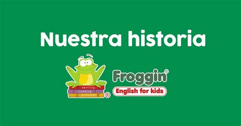 Escuela Ingles Historia Froggin Froggin English For Kids