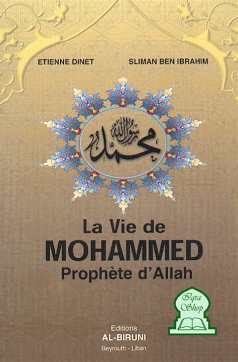 La Vie De Mohammed Prophète Dallah Etienne Dinet Sliman Ben