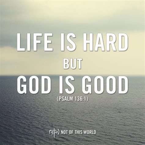 Life Is Hard But Life Is Hard God Is Good Christian Encouragement