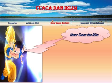 Seperti cuaca cerah, banyak cahaya matahari, kecepatan angin, udara sejuk, kering, panas, dan sebagainya sangat mempengarui terhadap pelaksanaan wisata, baik wisata darat maupun laut. PPT - Menyebutkan perbedaan cuaca dan iklim PowerPoint Presentation, free download - ID:2285658
