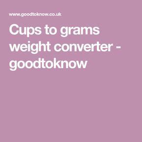 Cup to g conversion table Cups to grams weight converter | Weight conversion, Food ...