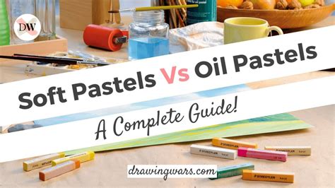 Soft Pastels Vs Oil Pastels A Complete Guide On How They Are Different