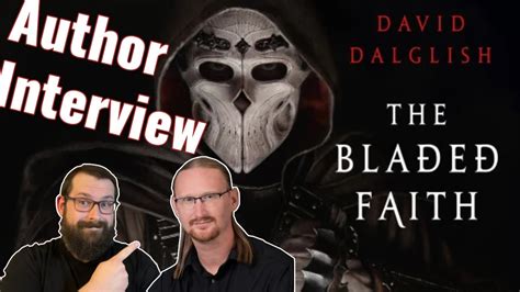 Treebeard And David Dalglish Talk The Bladed Faith Author Interview