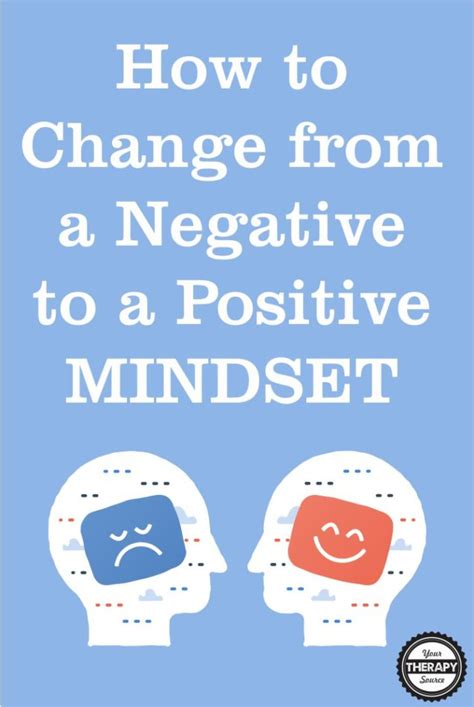 How To Change From A Negative To A Positive Mindset Your Therapy Source
