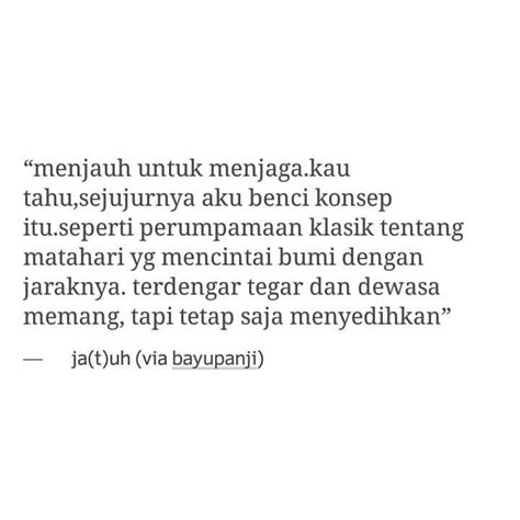 The 25+ best Quotes bahasa indonesia ideas on Pinterest | Quotes indonesia, Quote indonesia and Itu
