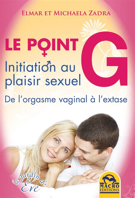 Ebook Le Point G Initiation Au Plaisir Sexuel 7Switch