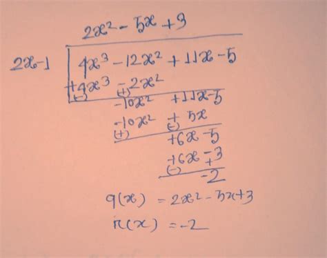 2x 2 11x 12 0 - find the remainder:) When P(x) = 4x^3 - 12x^2 +11x - 5 is divided by g