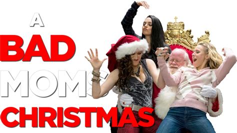 A Bad Moms Christmas Movie Fanart Fanarttv