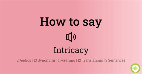 How To Pronounce Intricacy