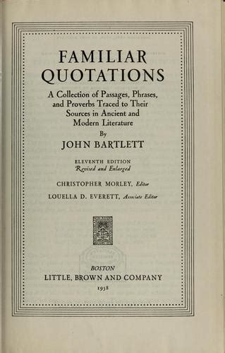 Familiar Quotations By John Bartlett Open Library