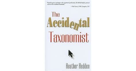 The Accidental Taxonomist By Heather Hedden