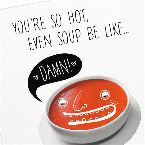 Damn, You're So Hot Funny Soup Character Blank Card - Greeting Cards ...