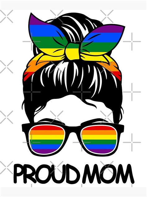 Proud Lgbt Mom Messy Bun Lgbtq Gay Pride Mother Poster For Sale By My XXX Hot Girl