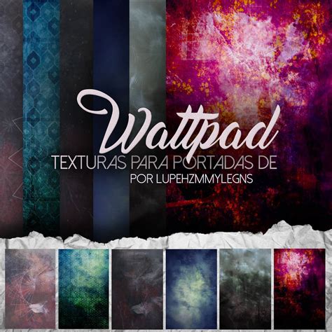 Pack De Texturas Para Wattpad By Lupehzmmylegns On Deviantart