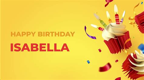 Happy Birthday Isabella Happy Birthday Song Made Especially For You