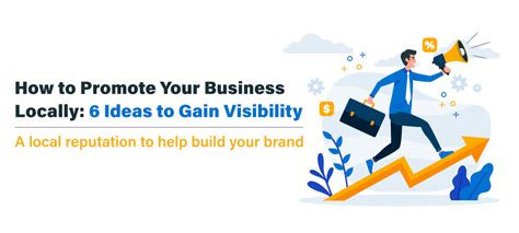 6 Ideas To Promote Your Business Locally And Gain Visibility