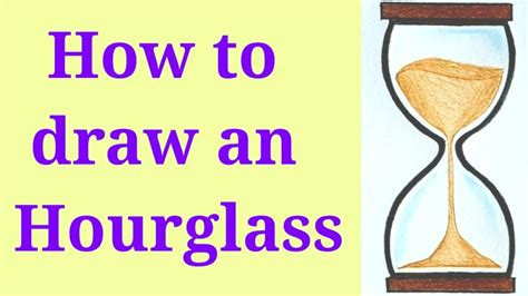 How To Draw An Hourglass Step By Step Youtube