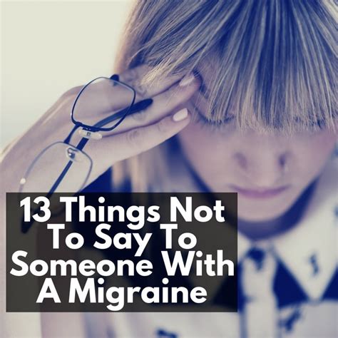 Browse the most popular quotes and share the relevant ones on google+ or your other social media accounts (page 1). 13 Things Not To Say To Someone With A Migraine | HuffPost