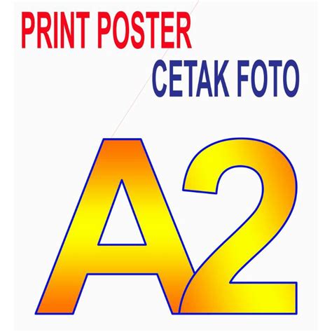 Jual Cetak Poster Uk A2 Anda1 Shopee Indonesia