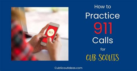 How To Practice 911 Calls For Kids Cub Scout Ideas