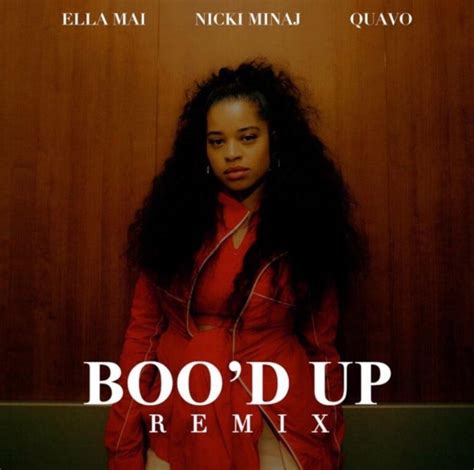 Ella Mai Shares Bood Up Remix Featuring Nicki Minaj And Quavo