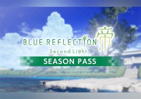 Kaufen Sie Blue Reflection Second Light Season Pass Steam T Cd