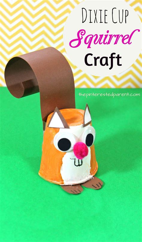 We are done with wild and domesticated animal crafts (at least some of them). Dixie Cup Squirrel Craft | Animal crafts for kids, Fall ...