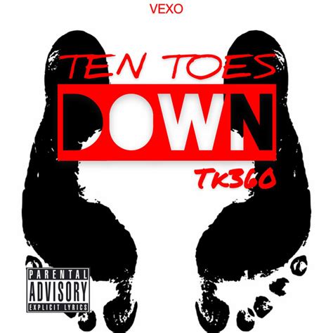 Ten Toes Down Single By Tk360 Spotify