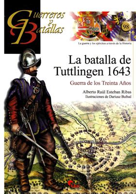 Guerreros Y Batallas La Batalla De Tuttlingen Guerra De Los Treinta Anos La Storia