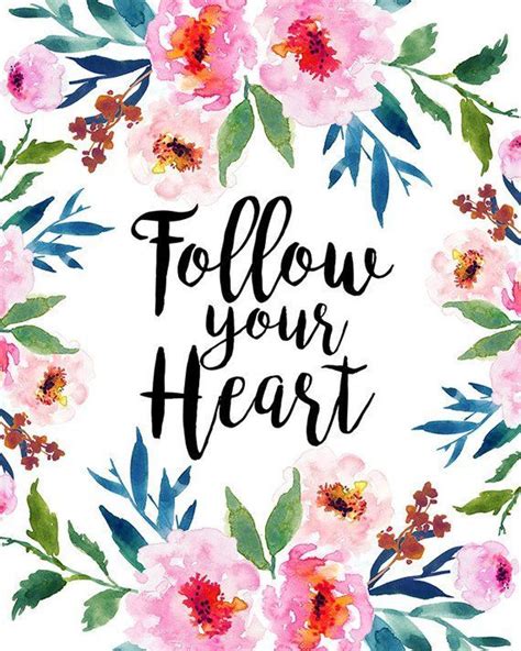 We connect at a spiritual level. follow your heart | Floral quotes, Quote prints, Gifted children quotes