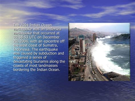 The epicenter of the 9.0 magnitude quake. Tsunami 2004