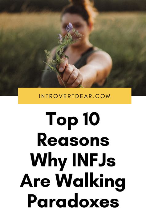 top 10 reasons why infjs are walking paradoxes infj personality infj personality type myers
