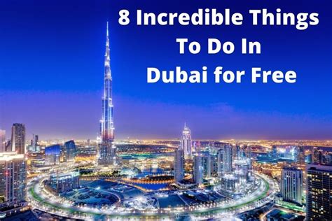 8 Incredible Things To Do In Dubai For Free Buzzer Blog