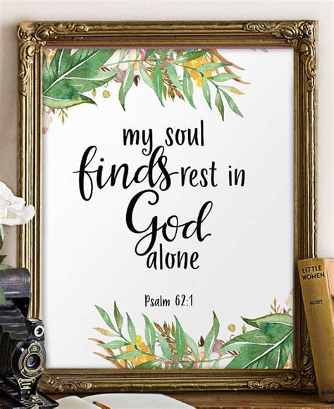 A Framed Sign With The Words My Soul Finds Rest In God Alone