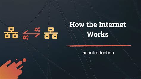 How The Internet Works An Introduction For Beginners