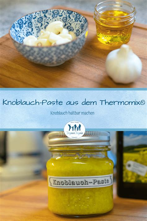 Knoblauchpaste Knoblauch haltbar machen Thermomix