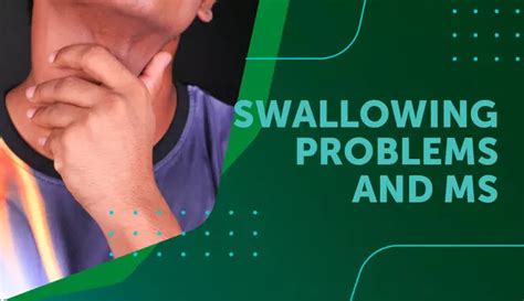 Swallowing Problems And Ms Tips For Managing Dysphagia Mymsteam