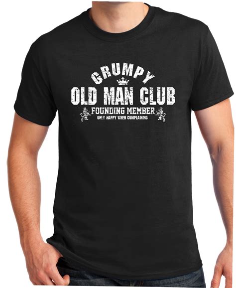 Is he a sport enthusiast, a wine connoisseur, a grill master? Grumpy Old Man Club Birthday Gift T Shirt VINTAGE Design