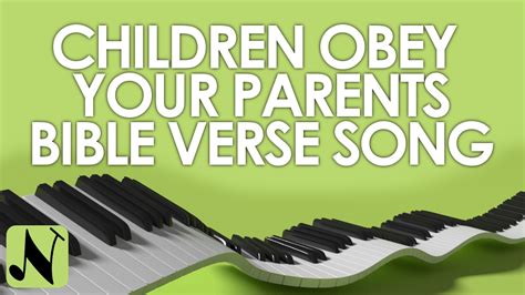 Children Obey Your Parents Bible Verse Song Youtube