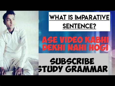 We have already learnt about imperative sentence, while imperative sentence is a type of sentence that gives orders, directions, advice, instructions. WHAT is imperative sentence? what is imperative sentenceو - YouTube