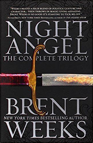 Brent weeks books in order. Night Angel: The Complete Trilogy (The Night Angel Trilogy ...