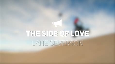 The Side Of Love Youtube