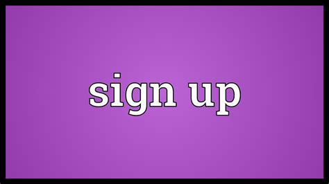 Sign Up Meaning Youtube