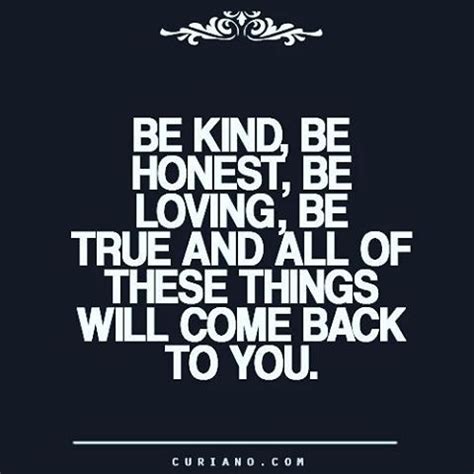 If you elect me, that's exactly what i'll do. Be King, Be Honest, Be Loving, Be True And All Of These ...