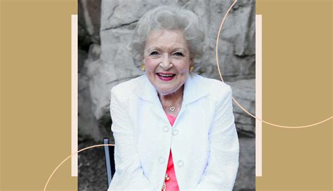 As The Unstoppable Betty White Turns 99 These Are Her Secrets To Aging